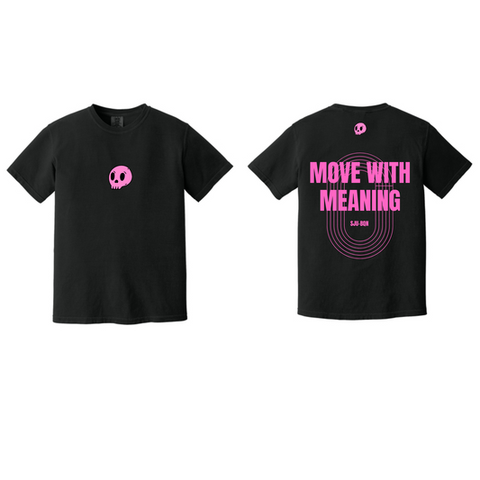 MOVE WITH MEANING (T-SHIRT)